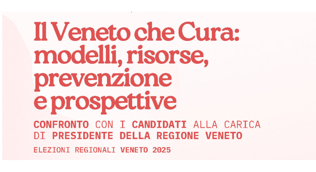 Clicca per accedere all'articolo Il Veneto che cura: modelli, risorse, prevenzione e prospettive